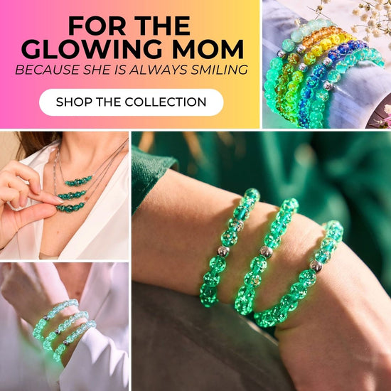 FOR THE GLOWING MOM